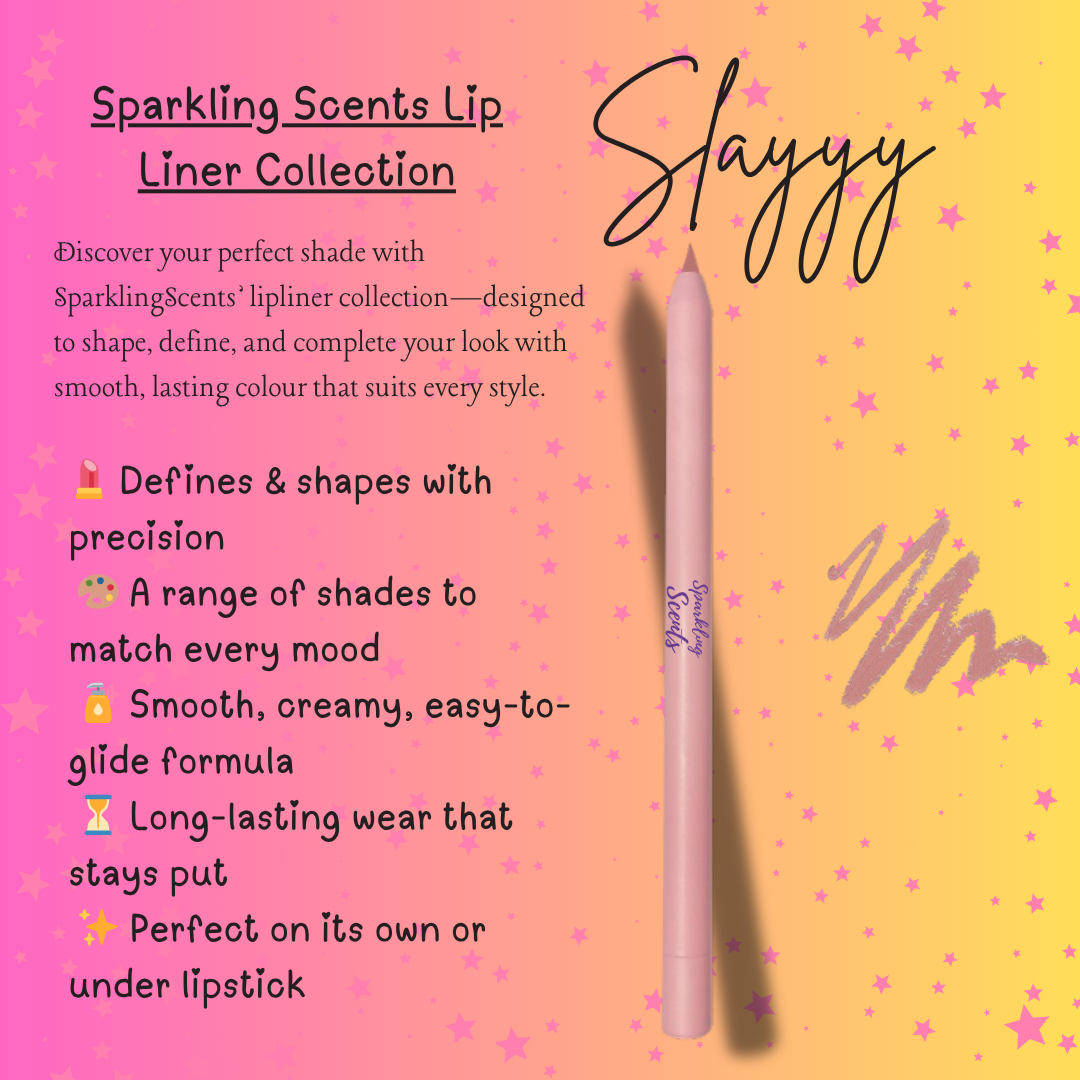 Slayyy Sparkling Scents Lip Liner